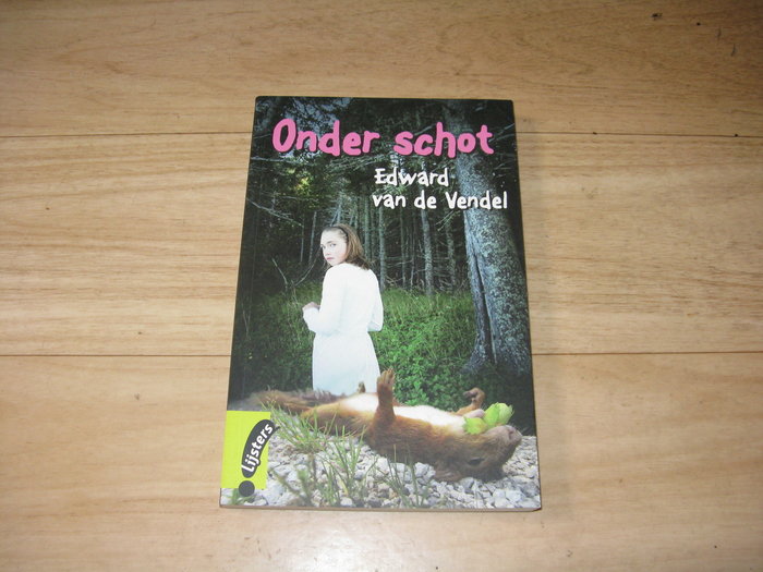 Edward van de Vendel - Onder schot - Het Leeswinkeltje