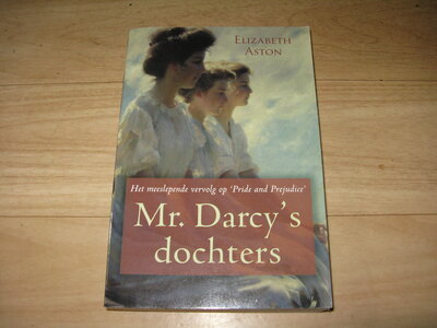 Elizabeth Aston - Mr. Darcy's dochters