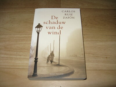 Carlos Ruiz Zafón - De schaduw van de wind