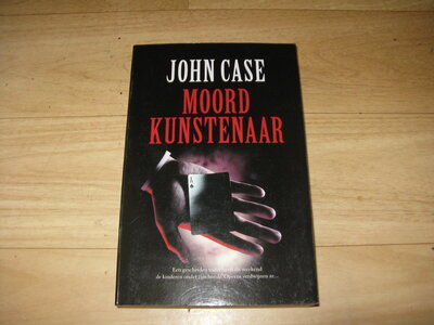 John Case - Moordkunstenaar