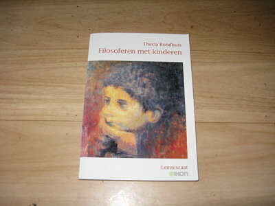 Thecla Rondhuis - Filosoferen met kinderen