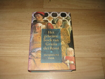 Jacqueline Park - Het geheime dagboek van Grazia dei Rossi