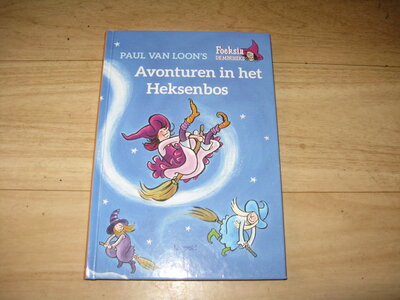 Paul van Loon - Avonturen in het heksenbos