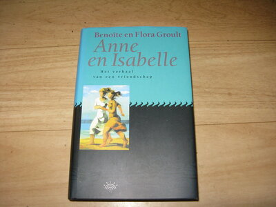 Benoîte en Flora Groult - Anne en Isabelle