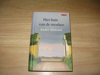 Kader Abdolah - Het huis van de moskee