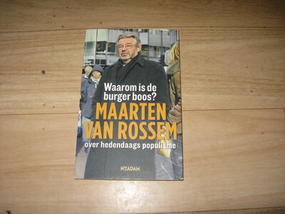 Maarten van Rossem - Waarom is de burger boos?