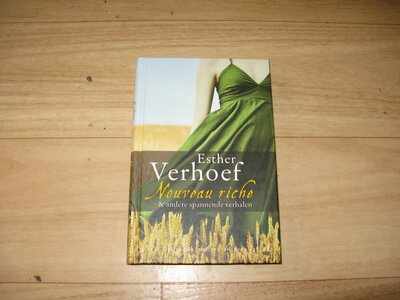 Esther Verhoef - Nouveau riche & andere spannende verhalen