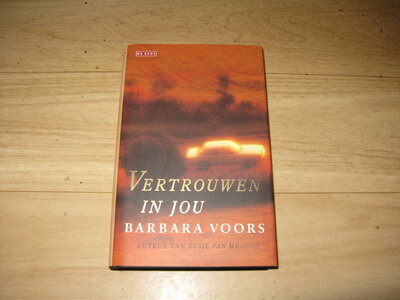 Barbara Voors - Vertrouwen in jou