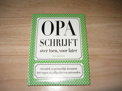 Opa schrijft over toen, voor later