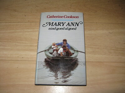 Catherine Cookson - Mary Ann eind goed al goed