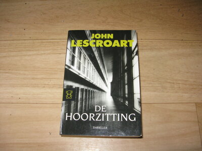 John Lescroart - De Hoorzitting