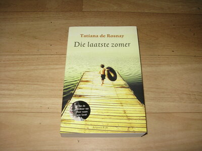 Tatiana de Rosnay - Die laatste zomer