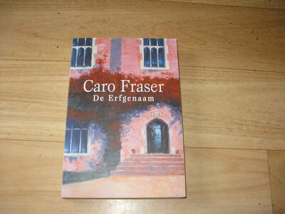 Caro Fraser - De Erfgenaam