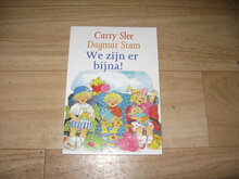 Carry-Slee-We-zijn-er-bijna!