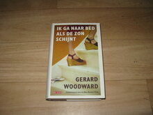 Gerard-Woodward-Ik-ga-naar-bed-als-de-zon-schijnt