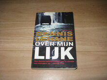 Dennis-Lehane-Over-mijn-lijk