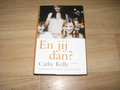 Cathy Kelly - En jij dan?