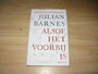 Julian Barnes - Alsof het voorbij is_